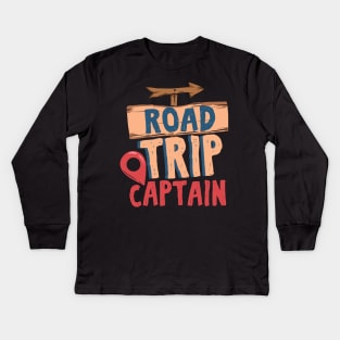 Road Trip Captain - Cool Travel Team gift Kids Long Sleeve T-Shirt